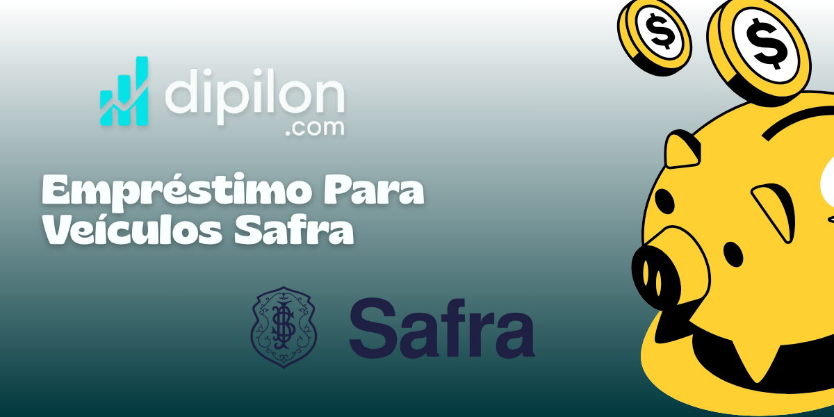 Empréstimo Para Veículos Safra: Veja tudo o que você precisa saber